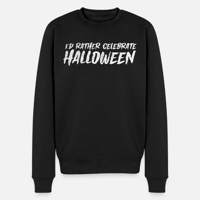 I'd Rather Celebrate Halloween - Männer Premium Bio Pullover - Schwarz