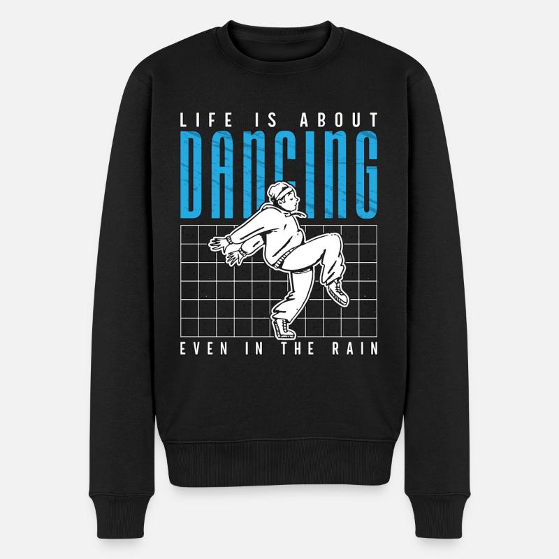 Dance Moves Life Is About Dancing Breakdancing - Männer Premium Bio Pullover - Schwarz
