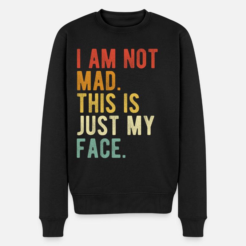Ich bin nicht wütend, das ist nur mein Gesicht - Männer Premium Bio Pullover - Schwarz