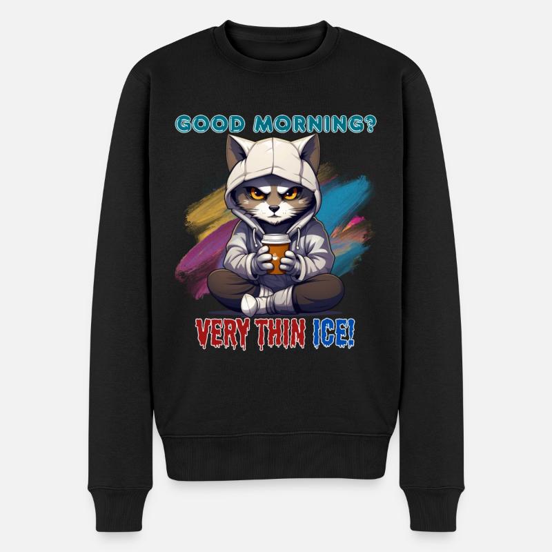 Good morning? Very thin ice! Humor, Spaß, Fun, - Männer Premium Bio Pullover - Schwarz