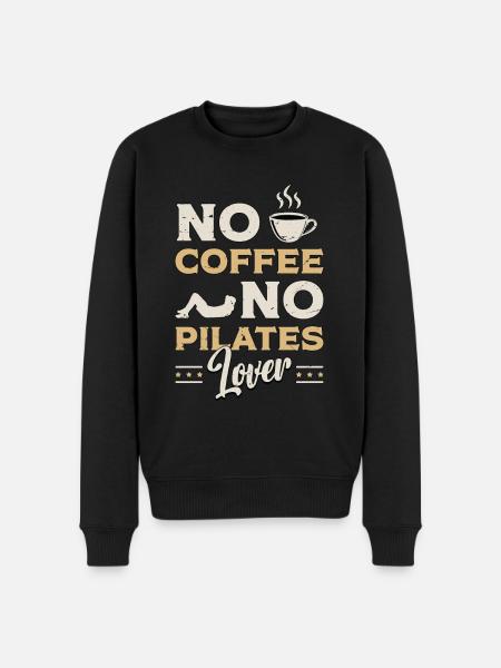 Pilates Lover No Coffee No Meditation Coffee Lover - Men's Premium Organic Jumper - black