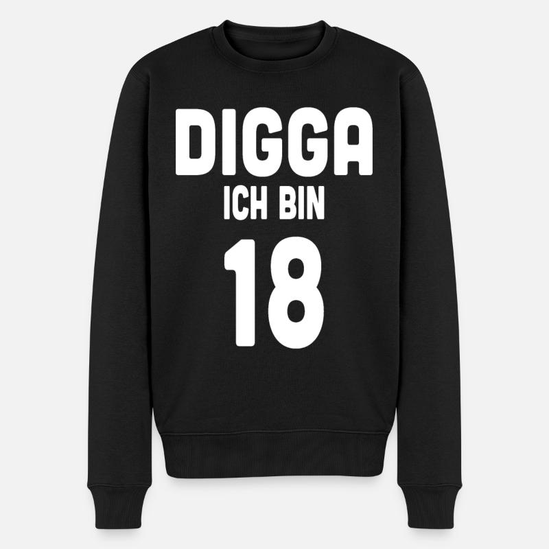 Digga ich bin 18 - Männer Premium Bio Pullover - Schwarz