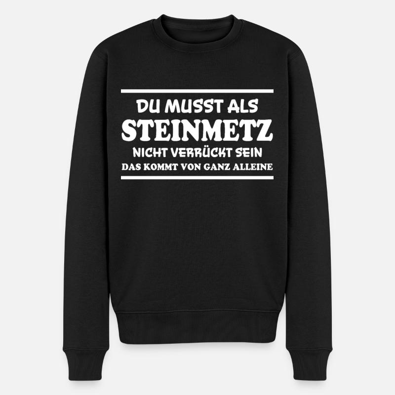 Steinmetz Spruch Beruf Lustiges Steinmetz Geschenk - Männer Premium Bio Pullover - Schwarz