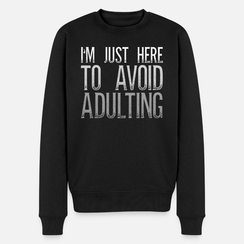 I'm Just Here To Avoid Adulting Lustig - Männer Premium Bio Pullover - Schwarz