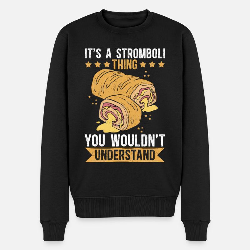 Stromboli Pizza Calzone Strombolis Gift - Men's Premium Organic Jumper - black