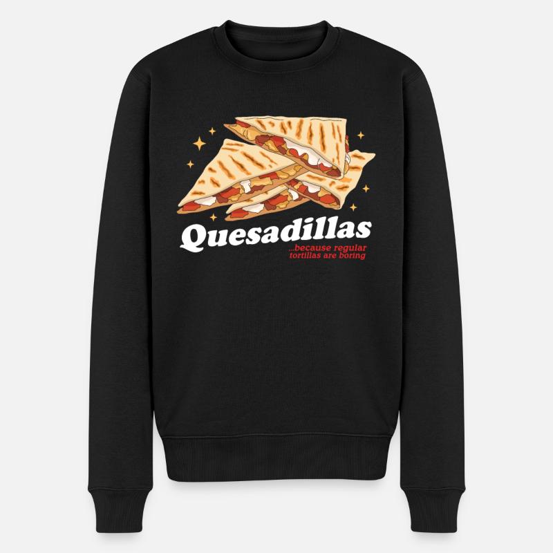 Quesadilla Quesadillas Tortillas Geschenk - Männer Premium Bio Pullover - Schwarz