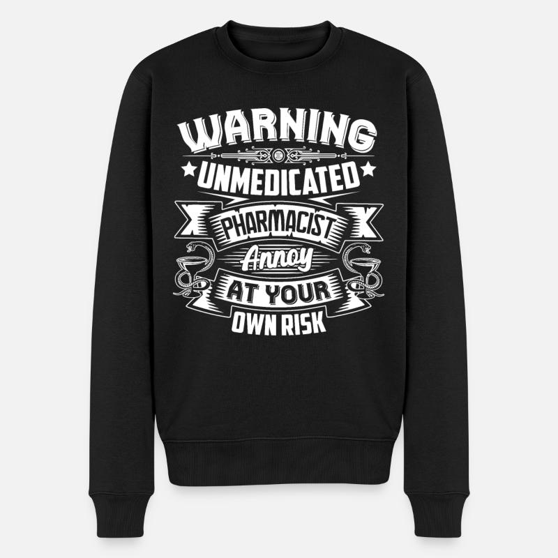 Pharmacist Pharmacist Warning - Men's Premium Organic Jumper - black