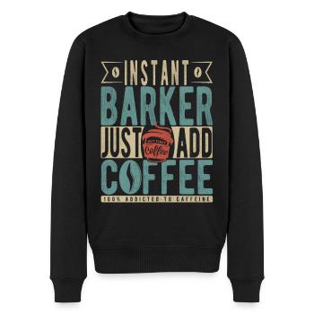 Instant Barker Einfach Kaffee hinzufügen - Männer Premium Bio Pullover - Schwarz - Vorne - Nico (187cm)