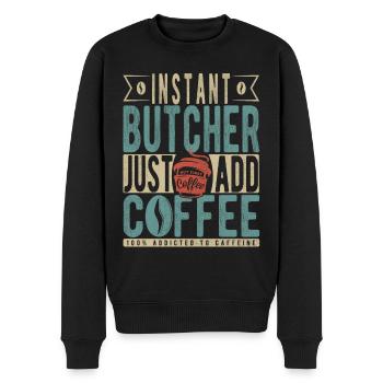 Instant-Metzger einfach Kaffee hinzufügen - Männer Premium Bio Pullover - Schwarz - Vorne - Nico (187cm)