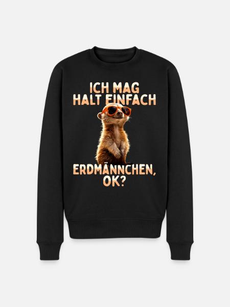 Erdmännchen Süßes Meerkat Ich Mag Halt Erdmännchen - Männer Premium Bio Pullover - Schwarz