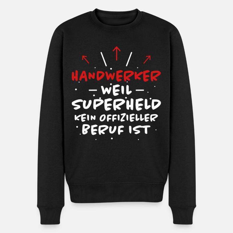Handwerker Spruch Heimwerker Handwerker Geschenk - Männer Premium Bio Pullover - Schwarz