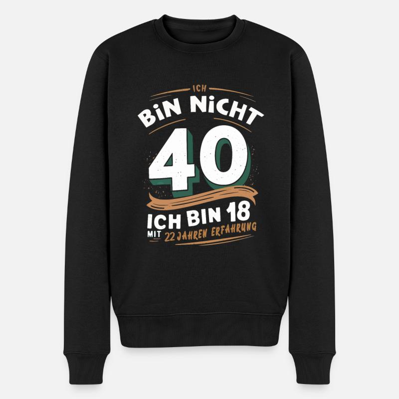 40. geburtstag geschenke spruch lustig - Männer Premium Bio Pullover - Schwarz