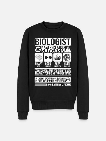 Biologist Sarcasm funny Gift Biologist - Men's Premium Organic Jumper - black