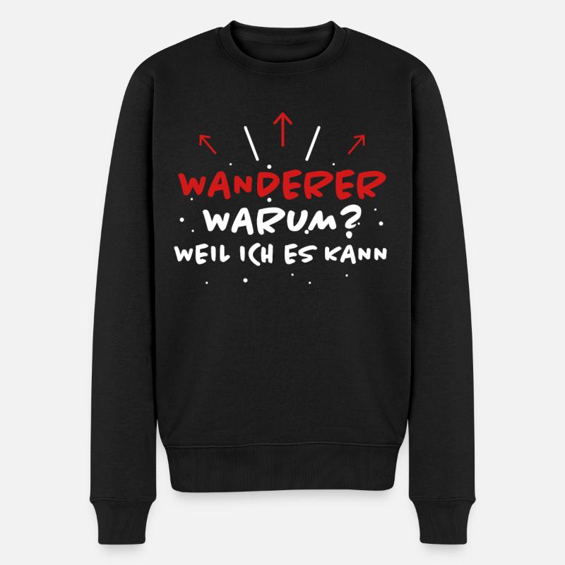 Wanderer Spruch Wandern Lustiges Wanderer Geschenk - Männer Premium Bio Pullover - Schwarz