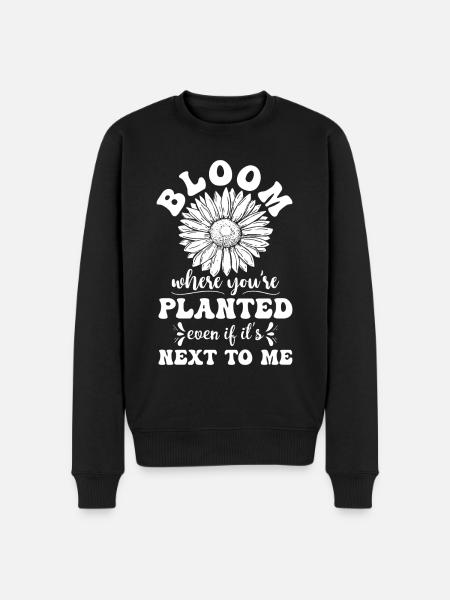 Bloom where you're planted - Men's Premium Organic Jumper - black