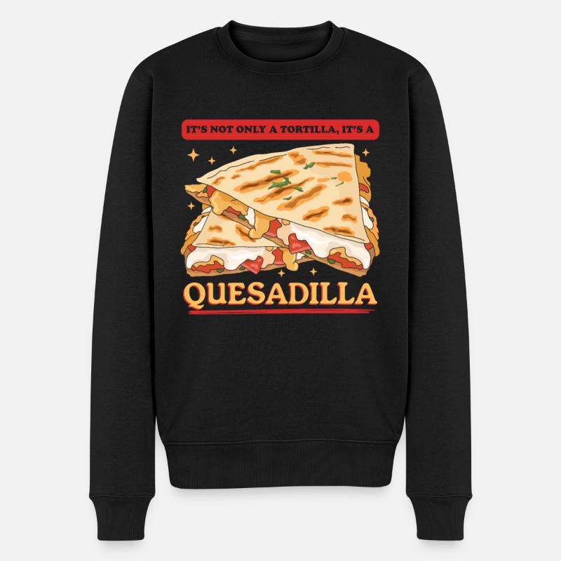 Quesadilla Quesadillas Tortilla Geschenk - Männer Premium Bio Pullover - Schwarz