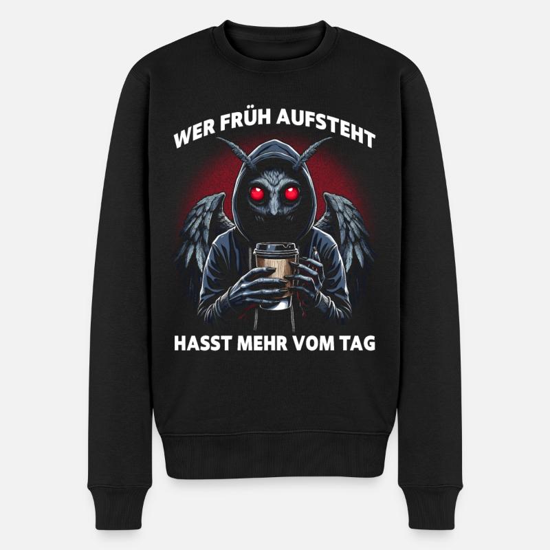 Wer Früh Aufsteht Hasst Mehr Vom Tag - Männer Premium Bio Pullover - Schwarz