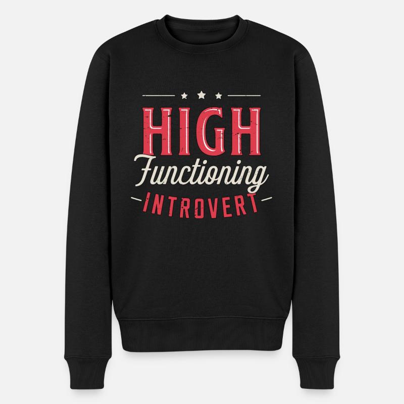 Introvert High Functioning Introverted Personality - Männer Premium Bio Pullover - Schwarz