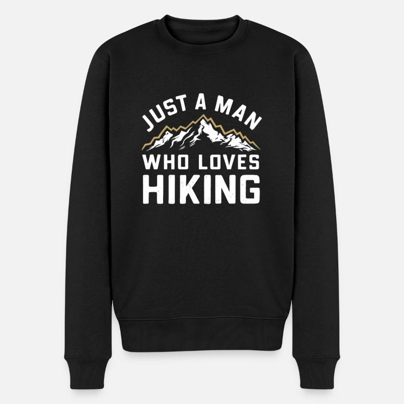 Just A man who loves Hiking - Männer Premium Bio Pullover - Schwarz