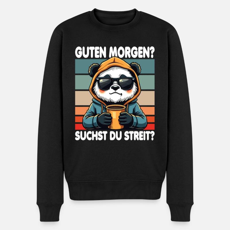 Guten Morgen? Suchst Du Streit? Morgenmuffel - Männer Premium Bio Pullover - Schwarz