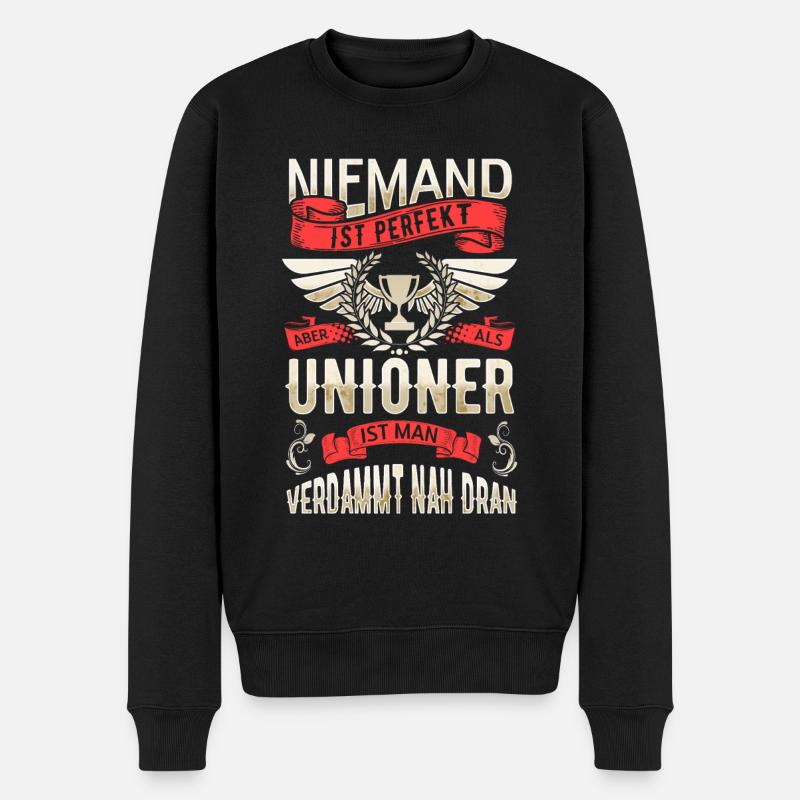 Niemand ist perfekt aber Unioner sind nah dran - Männer Premium Bio Pullover - Schwarz