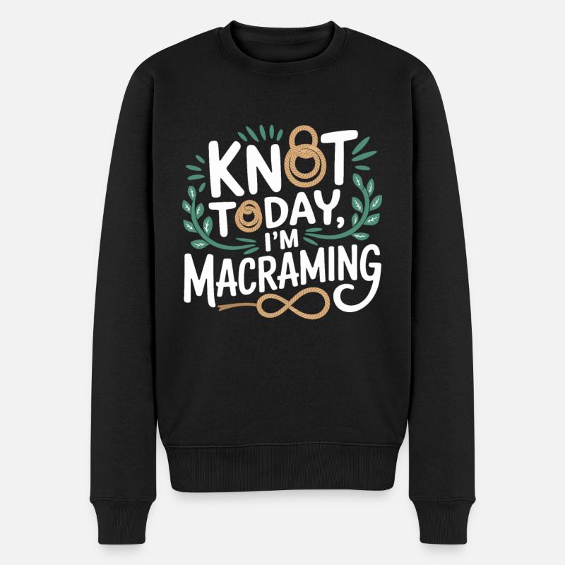 Witziges Makramee-zitat Für Boho-makrame-liebhaber - Männer Premium Bio Pullover - Schwarz