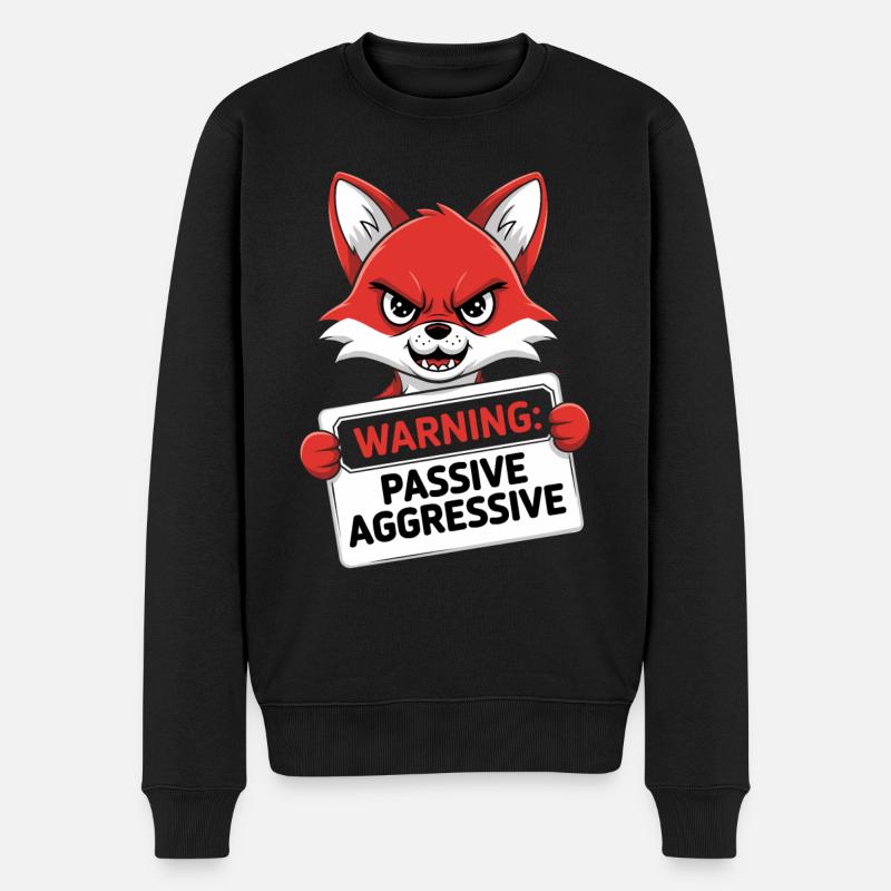 Warnung: Passiv Aggressiv Fuchs Cartoon - Männer Premium Bio Pullover - Schwarz