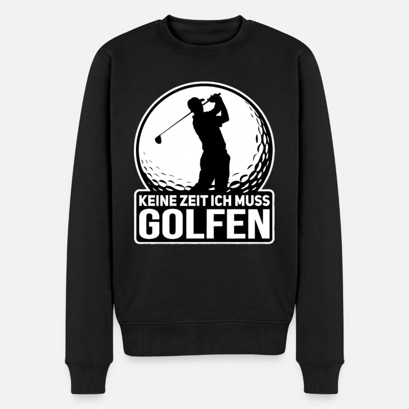 Keine Zeit Golfen Lustiger Spruch Golfplatz Golfer - Männer Premium Bio Pullover - Schwarz