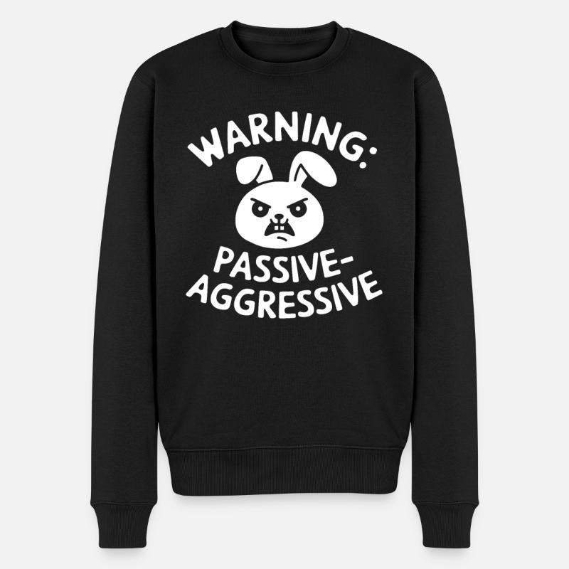 Avertissement : Humour passif-agressif du lapin - Pull Premium bio Homme - noir