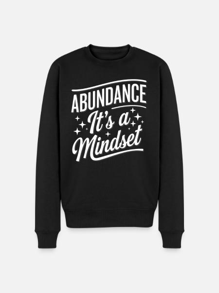 Abundance It's A Mindset Quote - Men's Premium Organic Jumper - black