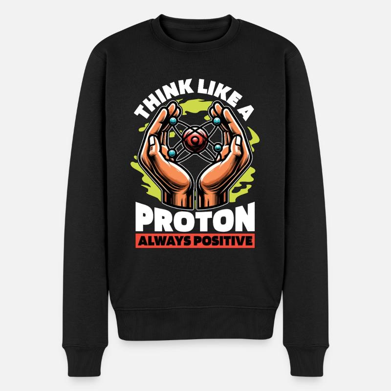 STEM Teacher Think Like A Proton Science Teacher - Männer Premium Bio Pullover - Schwarz