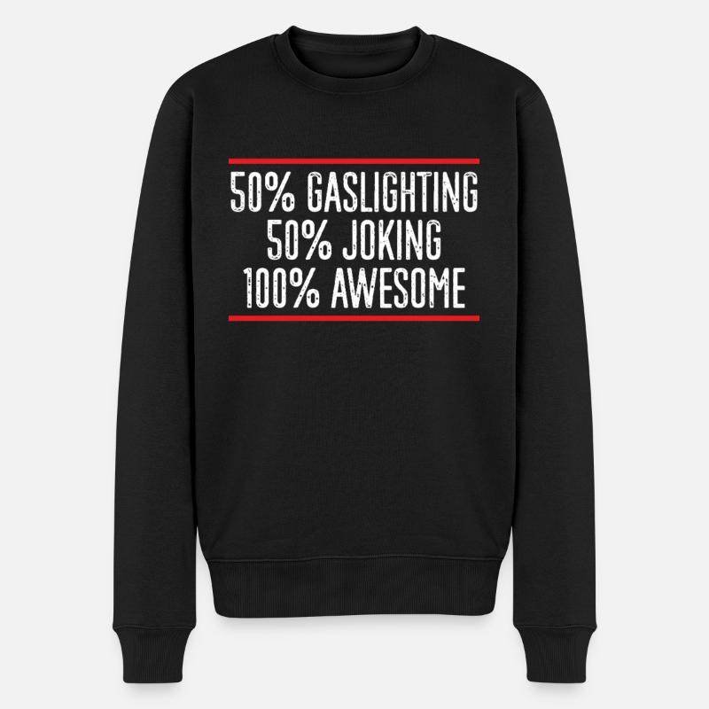Gaslighting Gaslighter - Männer Premium Bio Pullover - Schwarz