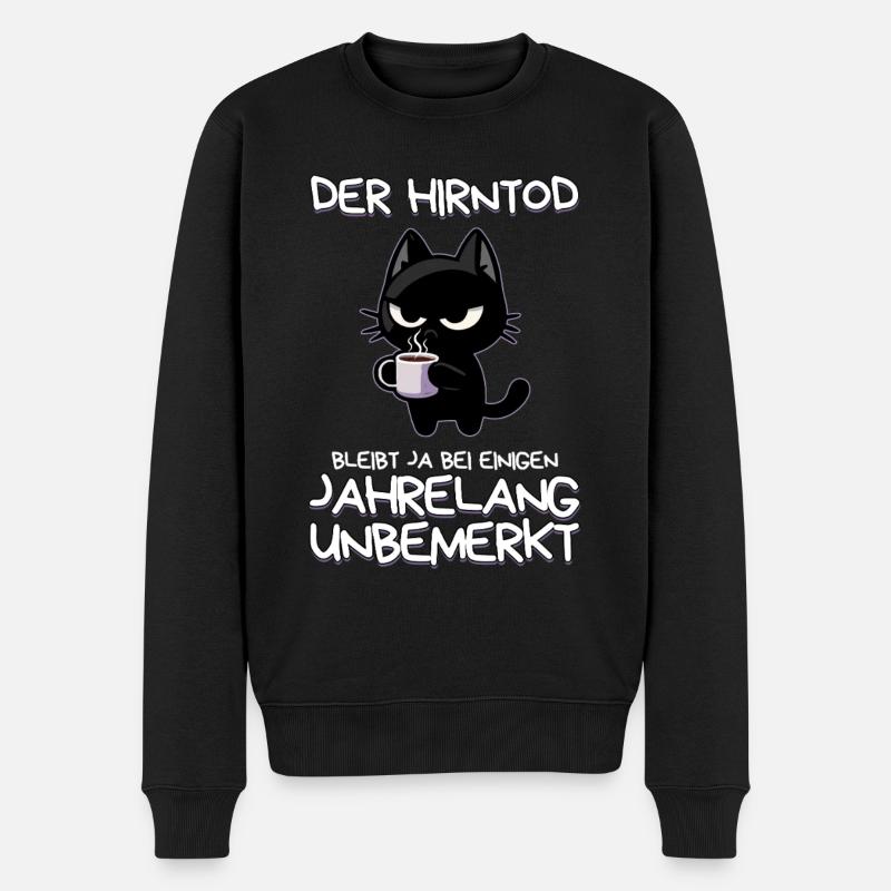 Der Hirntod bleibt bei manchen unbemerkt - Männer Premium Bio Pullover - Schwarz