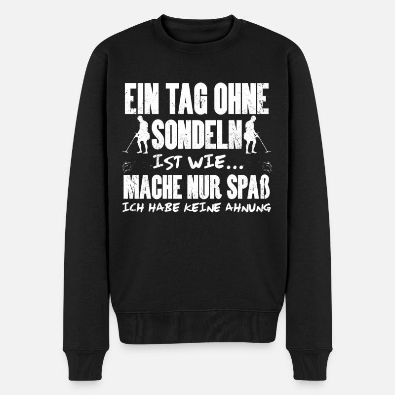 Sondeln Ausflug Sondengänger Geschenkidee - Männer Premium Bio Pullover - Schwarz