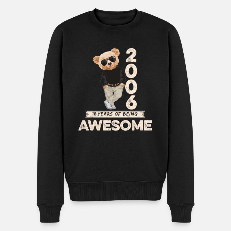 2006 Geburtstag Teddy Bär Being Awesome Orignal - Männer Premium Bio Pullover - Schwarz