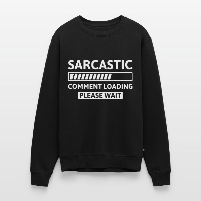 Sarcastic Comment Loading Men's Premium Organic Jumper