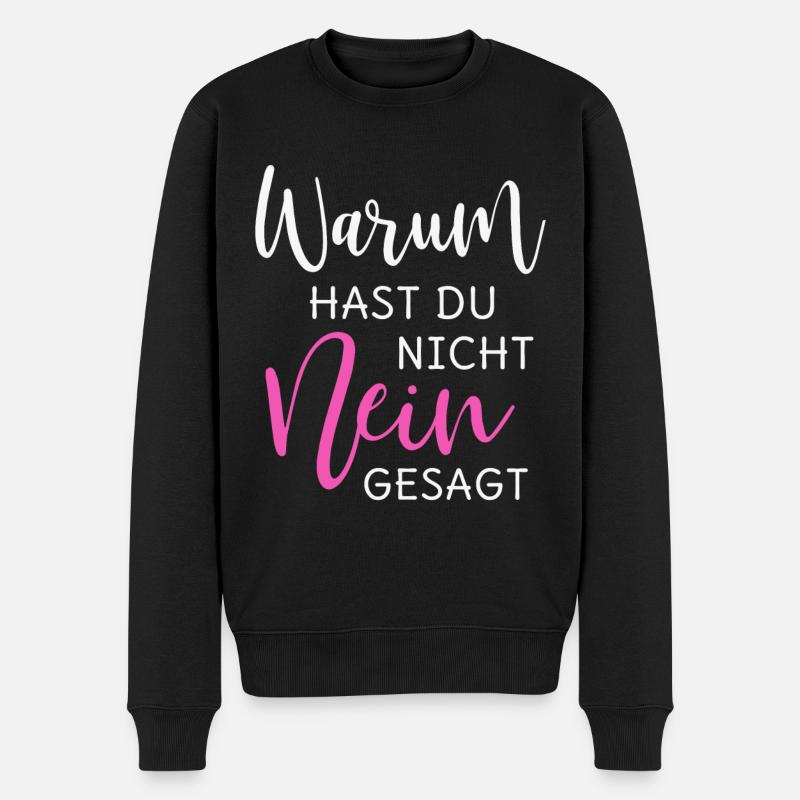 Warum hast Du nicht Nein gesagt - Männer Premium Bio Pullover - Schwarz