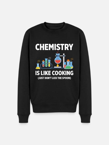 Chemist - Chemistry Science like Cooking,Chemistry - Pull Premium bio Homme - noir