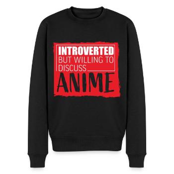 Introverted But Willing To Discuss Anime Japan - Men's Premium Organic Jumper - black - Front - Nico (187cm)