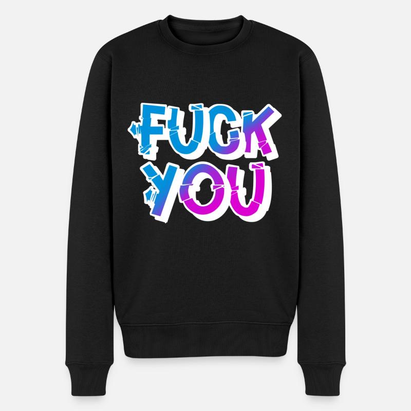 Fuck you - Männer Premium Bio Pullover - Schwarz