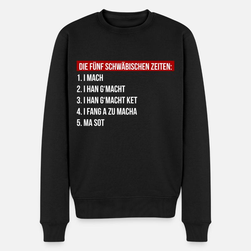 Die Fünf Schwäbischen Zeiten - Schwabe schwäbisch - Männer Premium Bio Pullover - Schwarz
