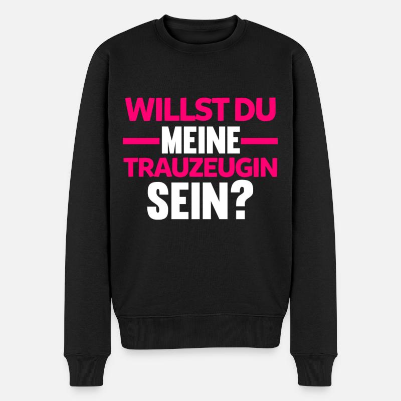 Willst du meine Trauzeugin sein? - Männer Premium Bio Pullover - Schwarz