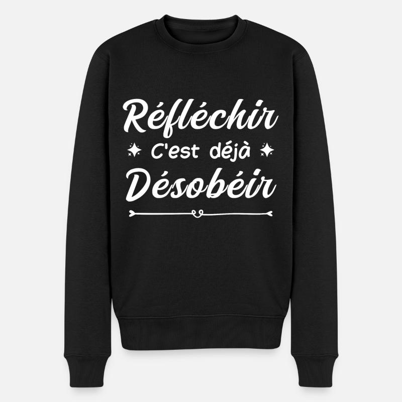 réfléchir c'est déjà désobéir - Pull Premium bio Homme - noir