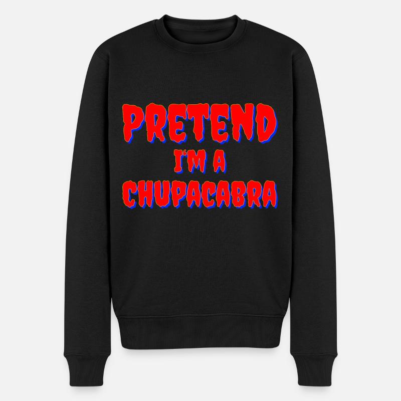 Pretend I‘m a Chupacabra Kostüm - Männer Premium Bio Pullover - Schwarz