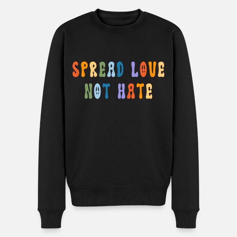 Spread Love Not Hate - Peace - Männer Premium Bio Pullover - Schwarz