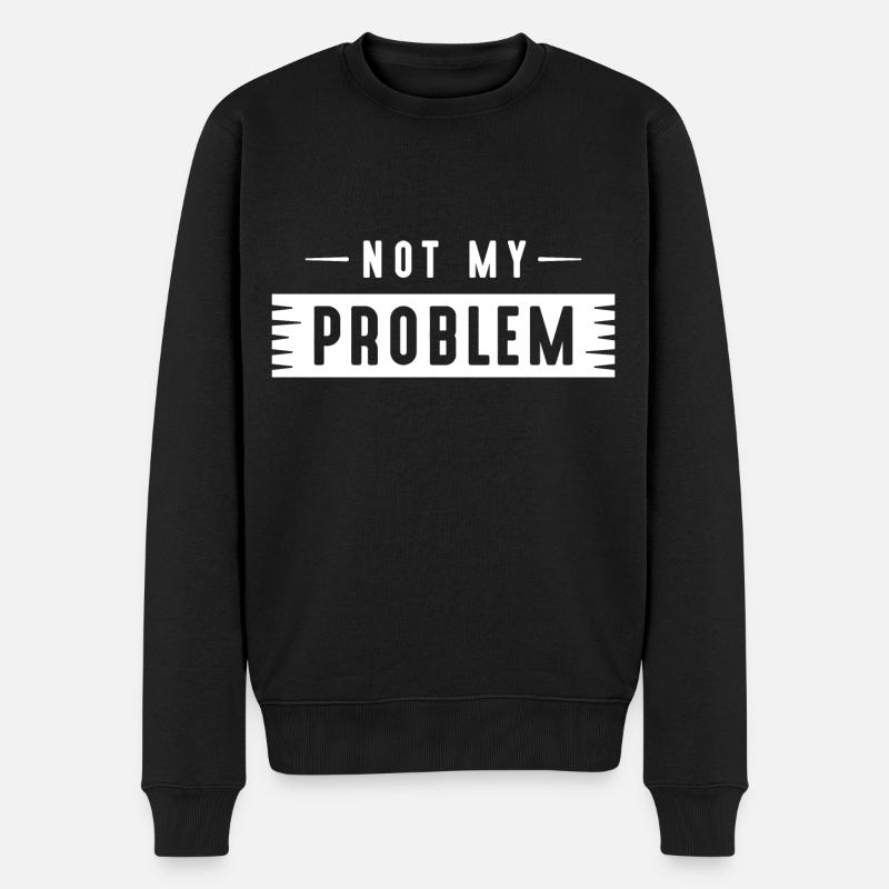 Pas mon problème - Pull Premium bio Homme - noir
