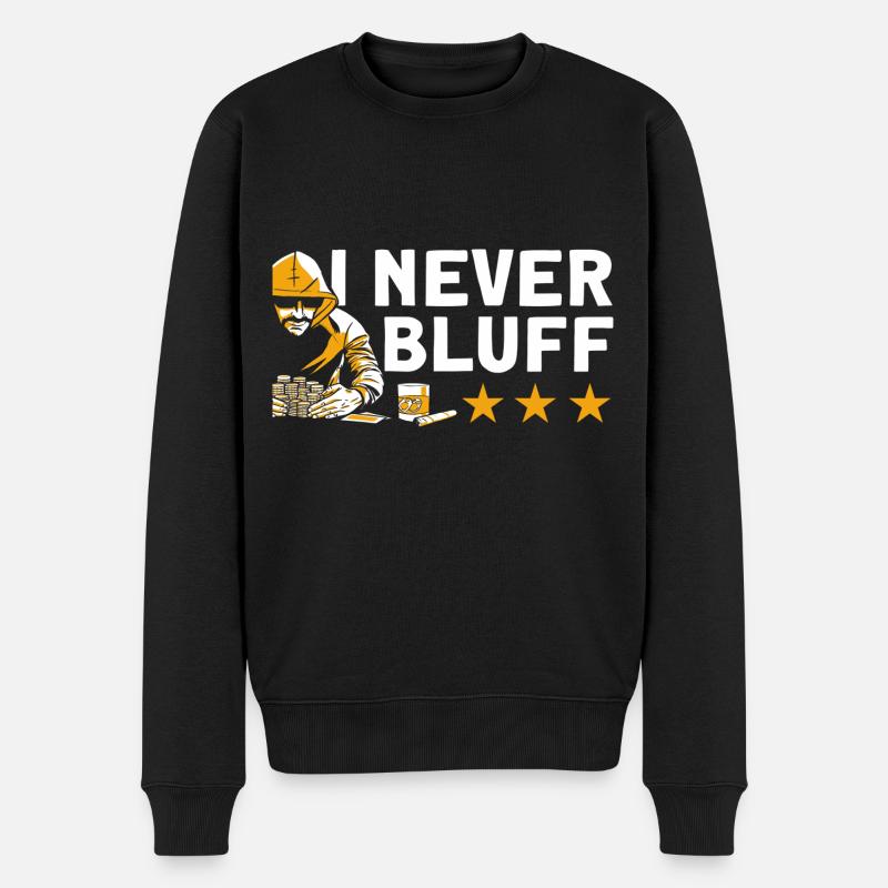 Je ne bluffe jamais - Pull Premium bio Homme - noir