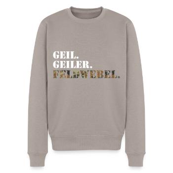 Geil. Geiler. Feldwebel. Bundeswehr Soldat - Männer Premium Bio Pullover - Taupe - Vorne - Nico (187cm)