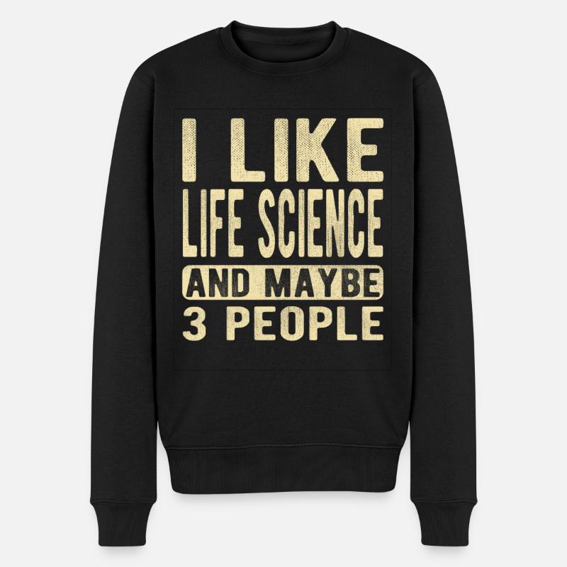 Life Science Sprichwort - Männer Premium Bio Pullover - Schwarz