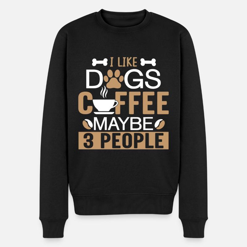 Dogs, Coffee and Maybe Three People - Männer Premium Bio Pullover - Schwarz